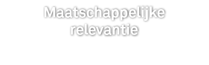 Maatschappelijke relevantie