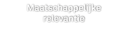 Maatschappelijke relevantie